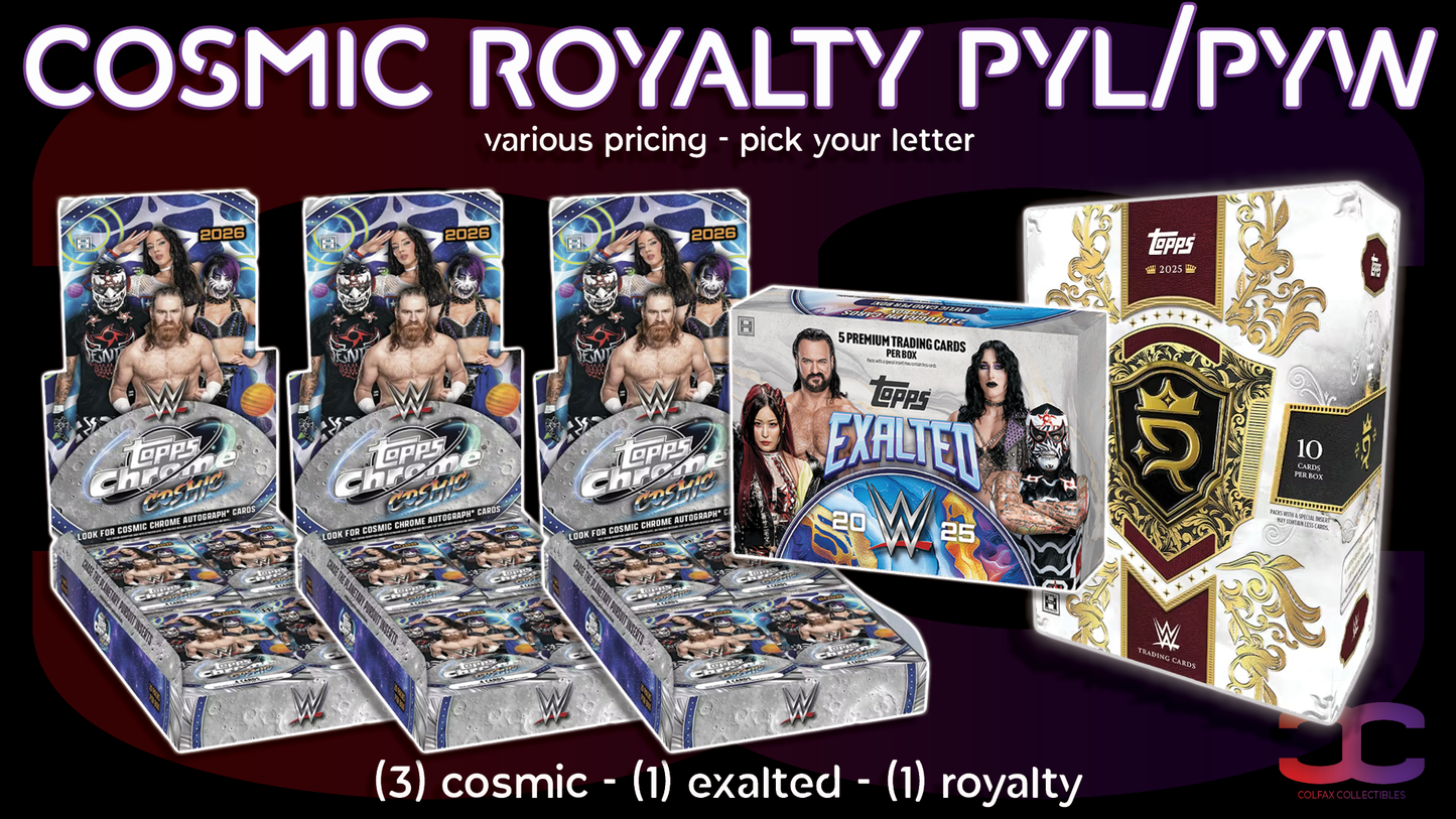 CC675 - Cosmic Royalty WWE PYL/PYW - Pick Your Letter/Wrestler