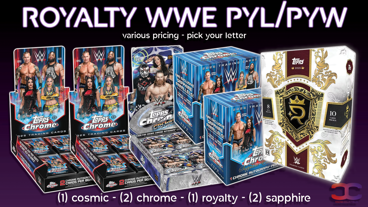 CC704 - Royalty WWE PYL/PYW - Pick Your Letter/Wrestler