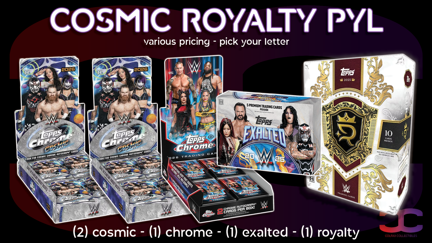 CC670 - Cosmic Royalty WWE PYL - Pick Your Letter/Wrestler